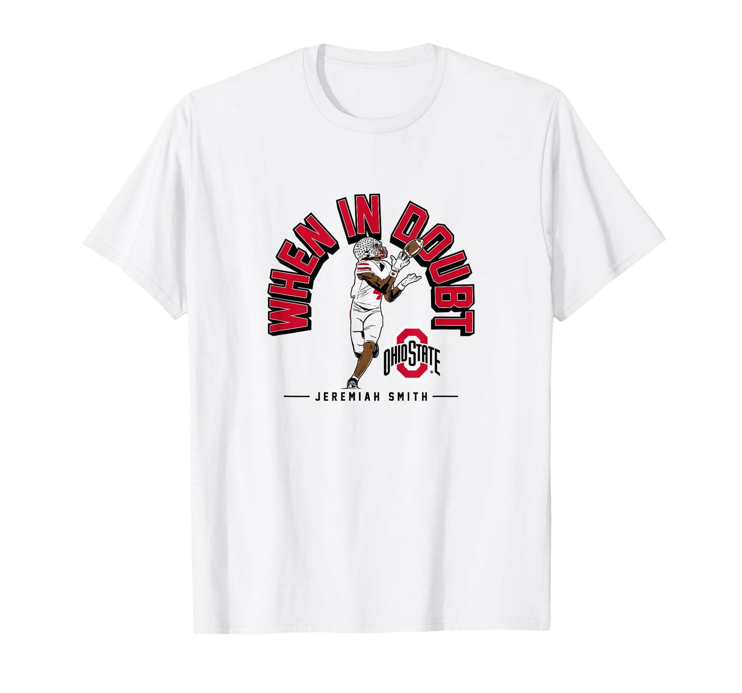 Jeremiah Smith - When in Doubt - Ohio State Football T-Shirt