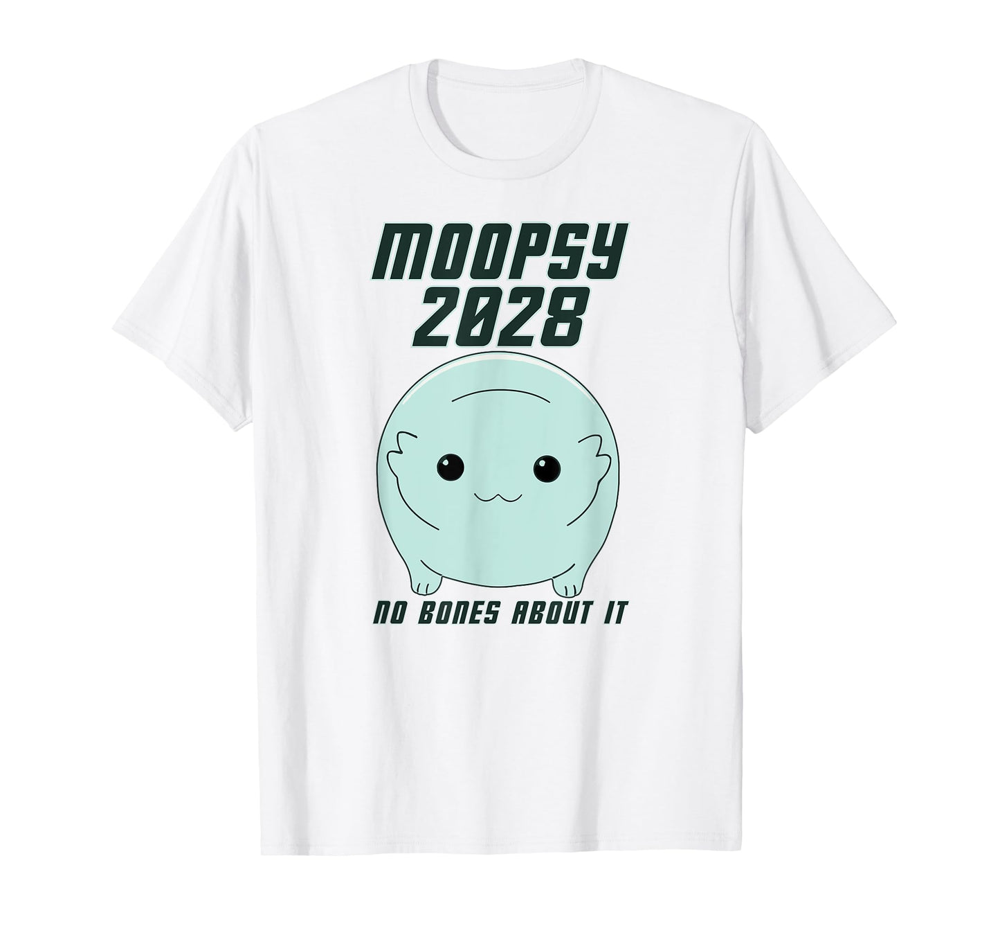 Moopsy 2028 (Dark Text) T-Shirt