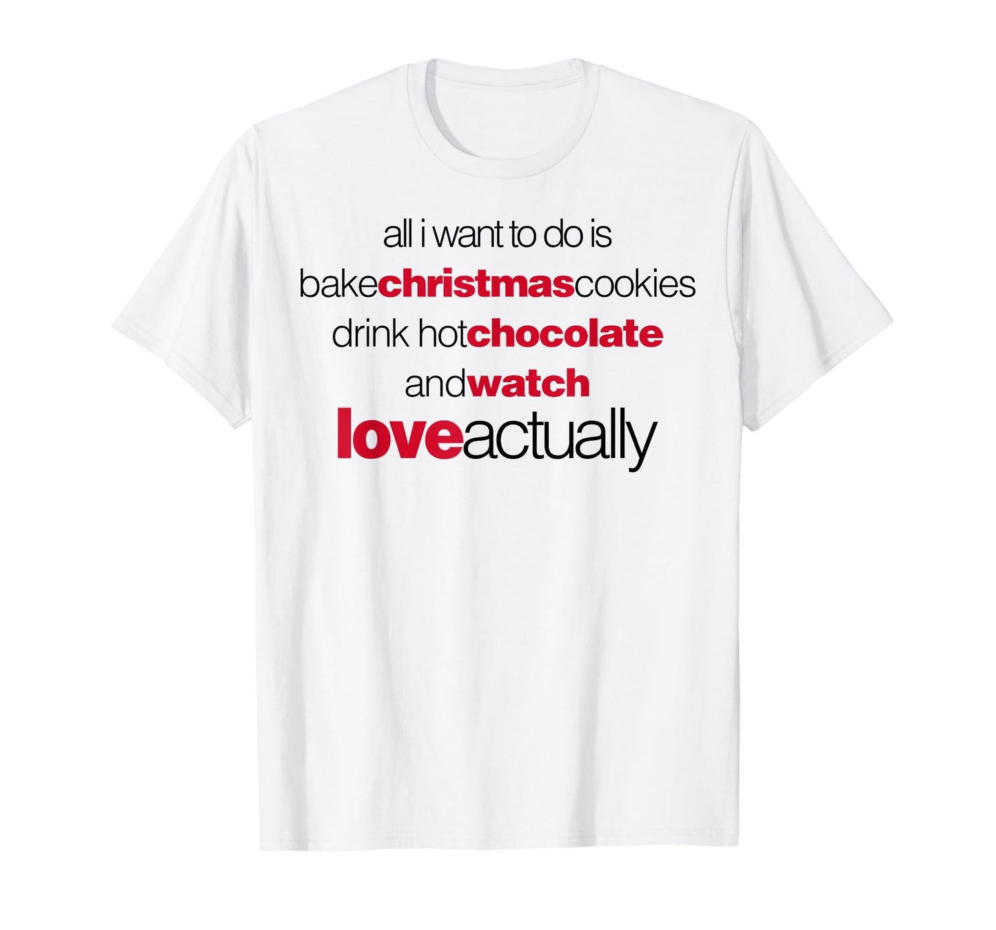Love Actually Drink Hot Chocolate Movie Font Text T-Shirt