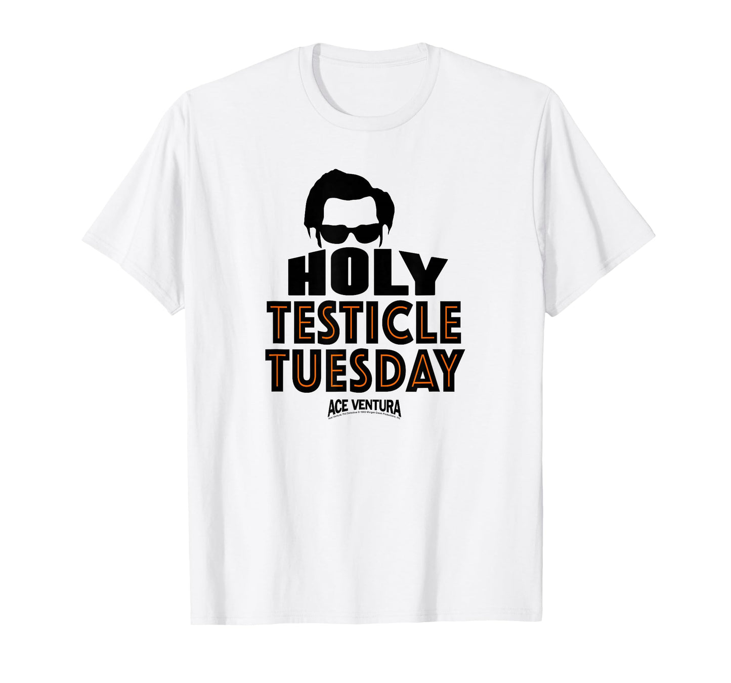 Ace Ventura Holy Testicle Tuesday T-Shirt