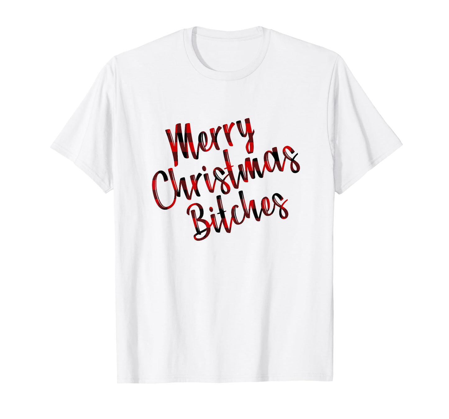 Merry Christmas Bitches | Funny Adult Humor Xmas Holiday T-Shirt