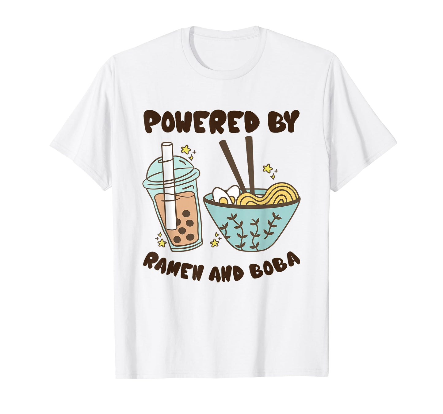 Powered By Ramen And Boba Tea Japanese Food Anime T-Shirt