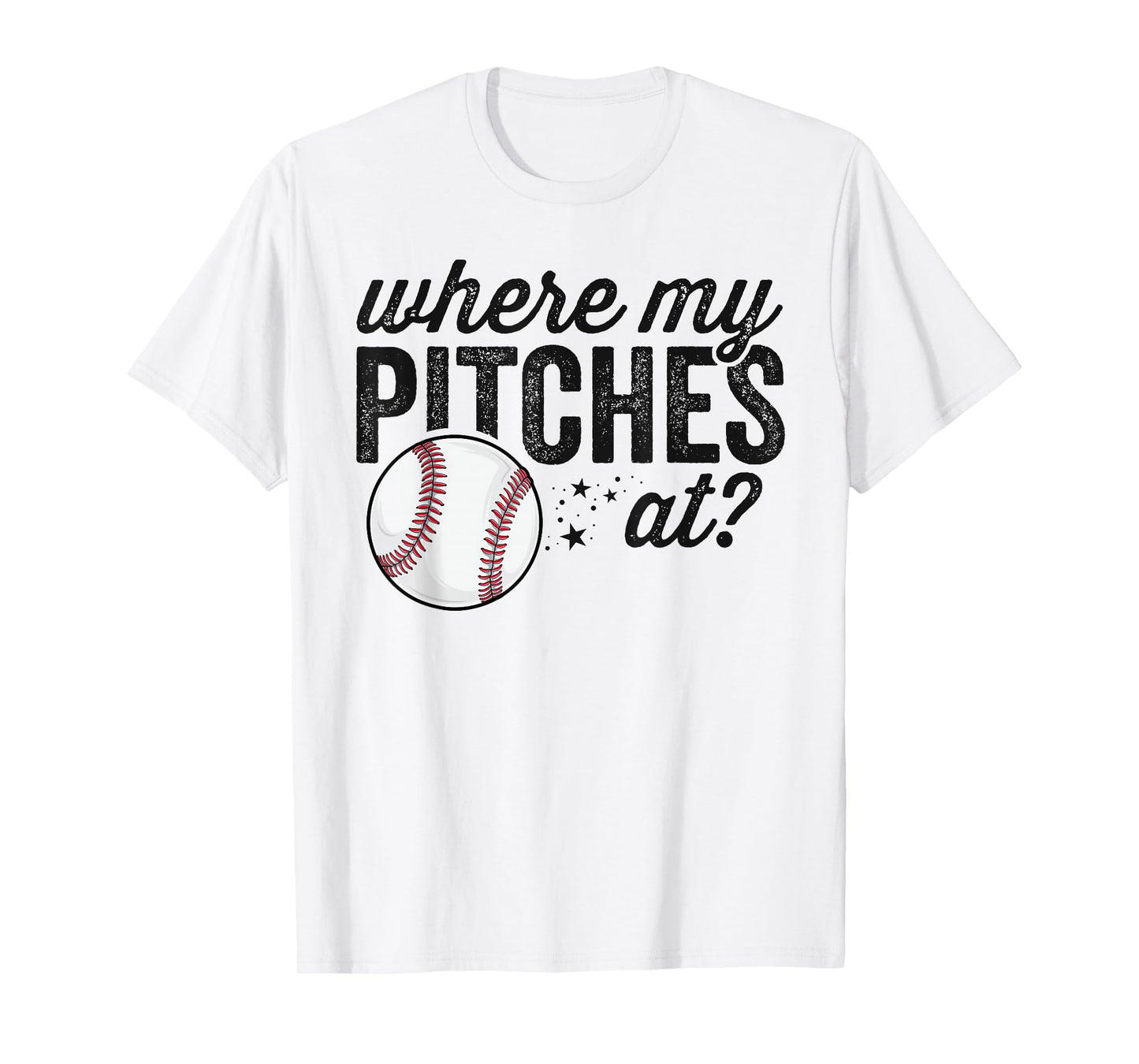 Where My Pitches at Funny Mom Baseball Shirt Gift Softball T-Shirt