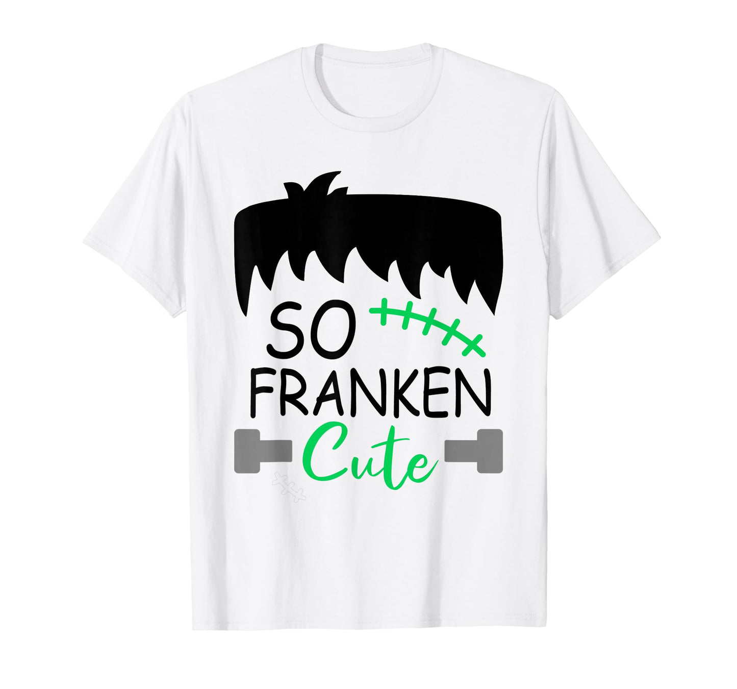 So Franken Cute Toddler Boy Halloween Costume Scary Funny T-Shirt