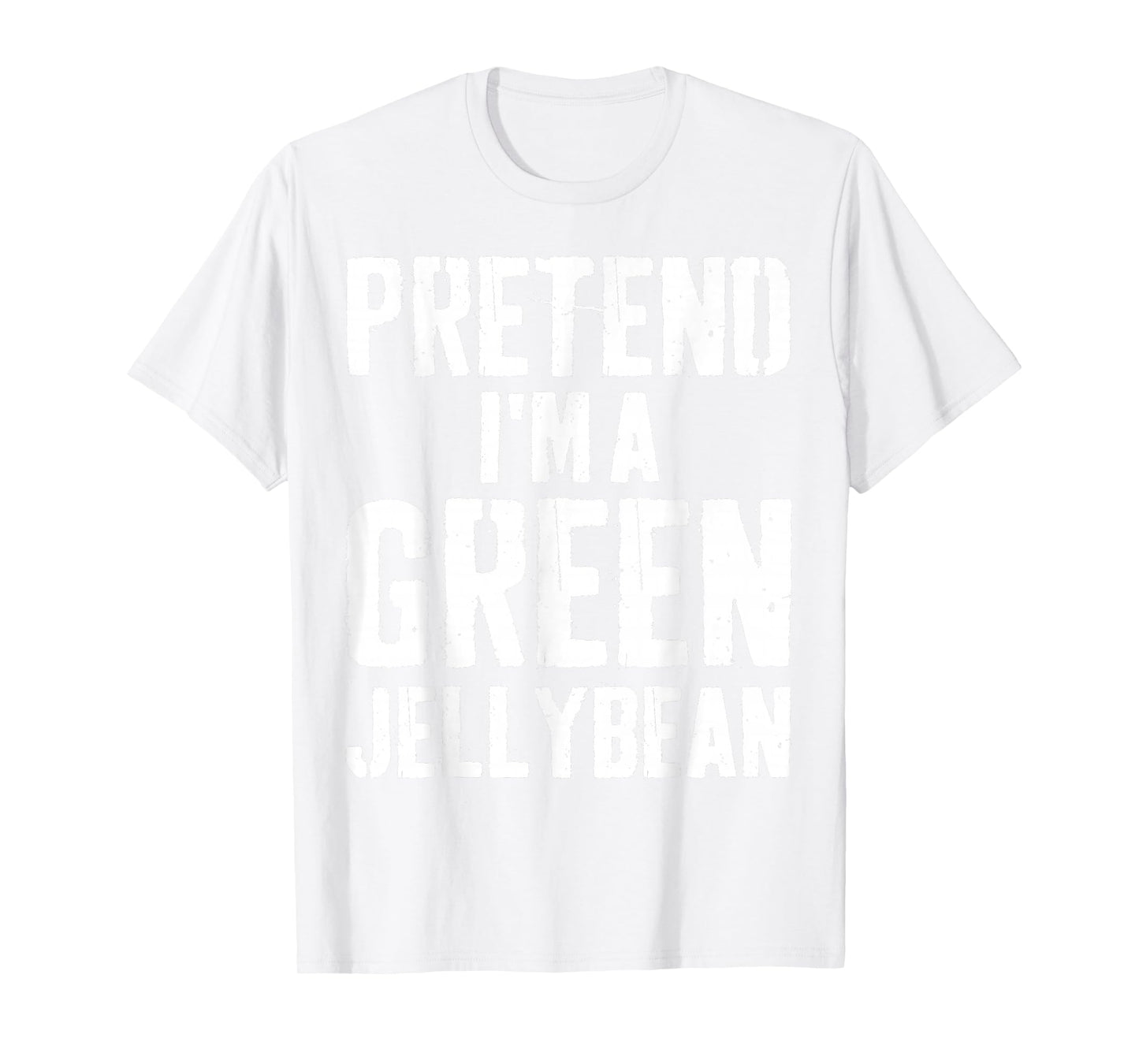 Lazy Easy Halloween Costume Pretend I'm A Green Jellybean T-Shirt