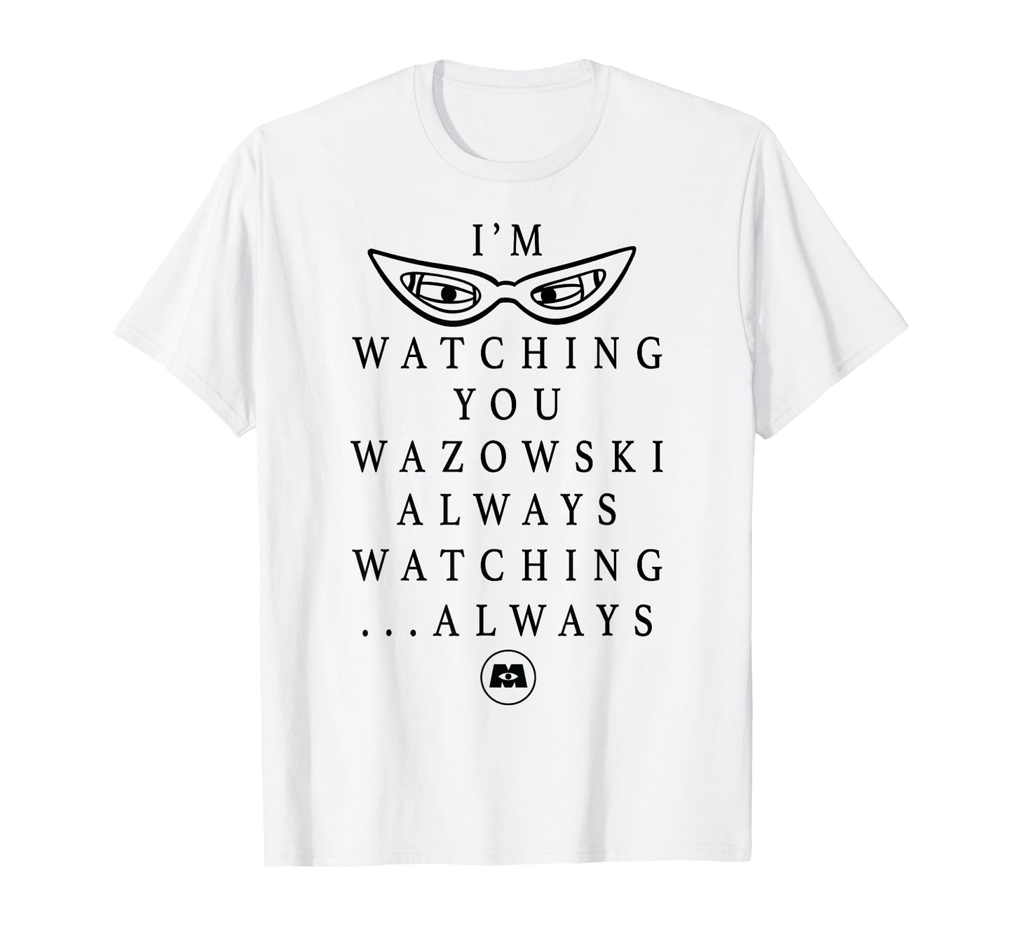 Disney Pixar Monster's Inc. Always Watching Text T-Shirt