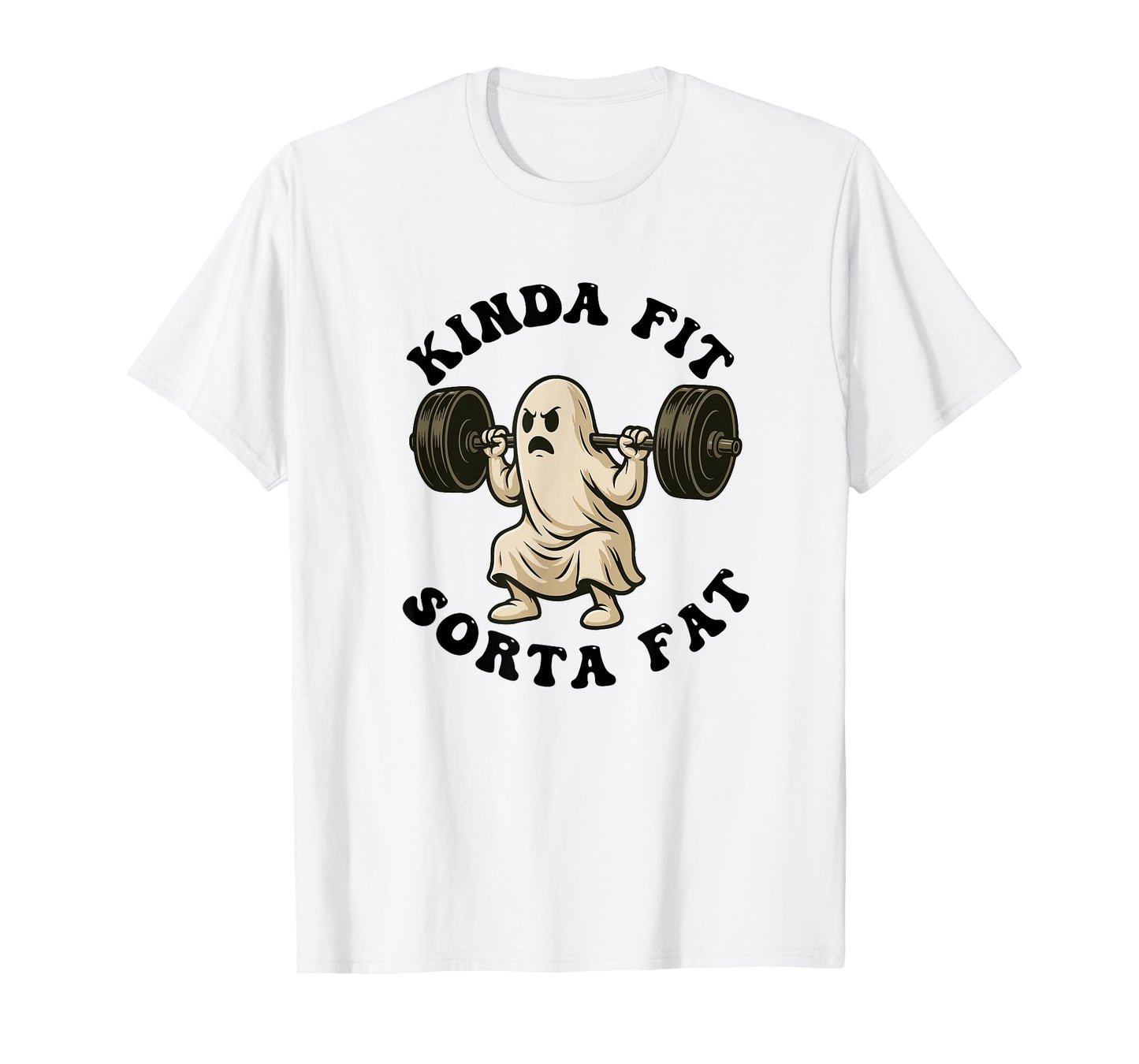 Kinda Fit Sorta Fat Ghost Weightlifting Workout Halloween T-Shirt