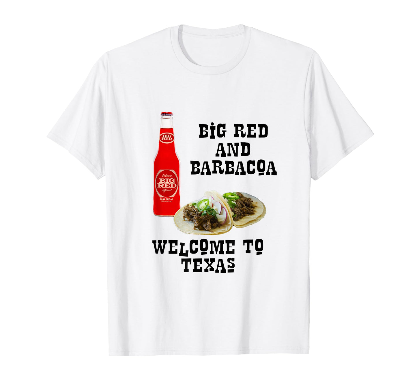 Big Red and Barbacoa T-Shirt