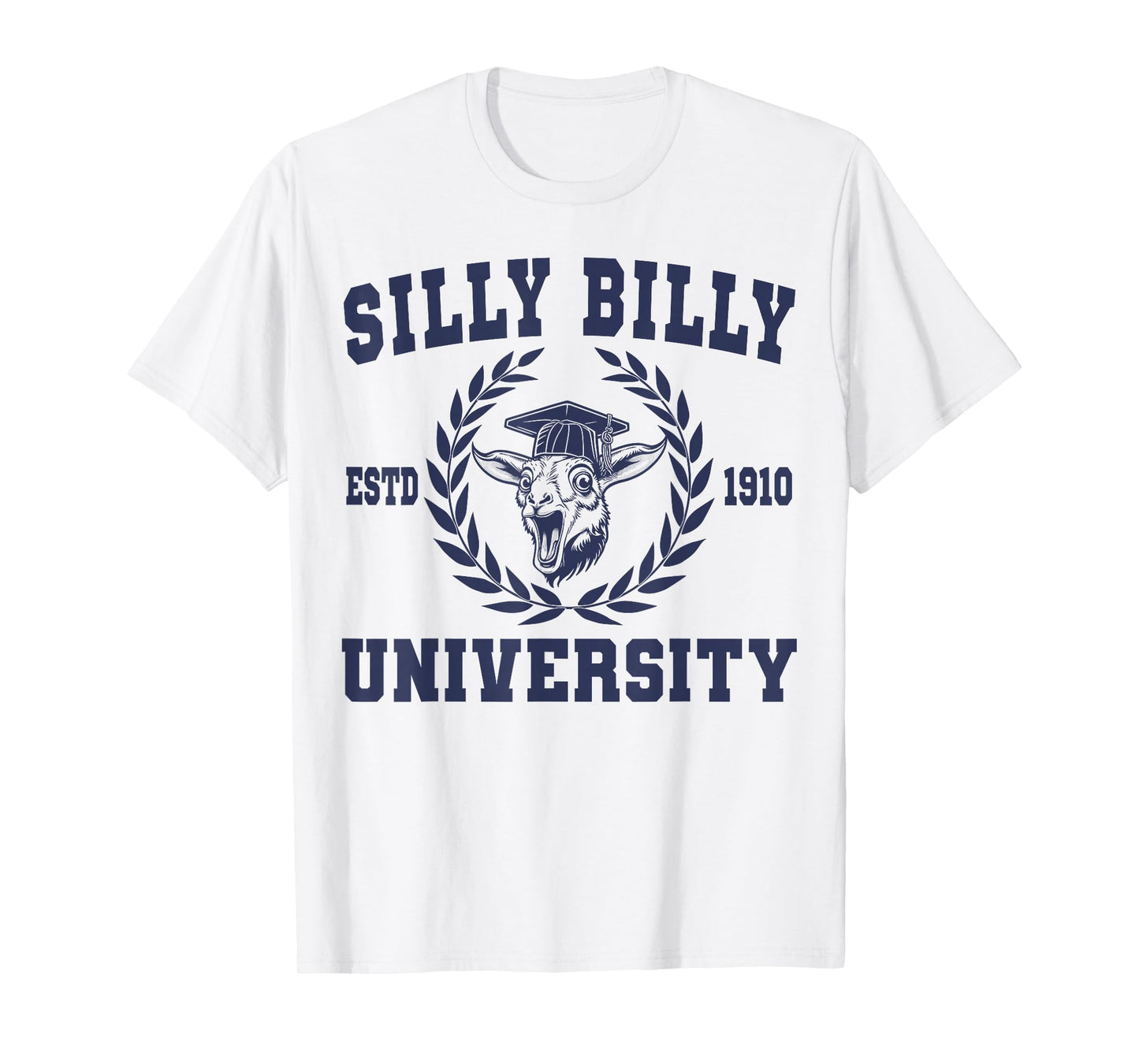 Silly Billy University Funny Meme Goat Pun T-Shirt