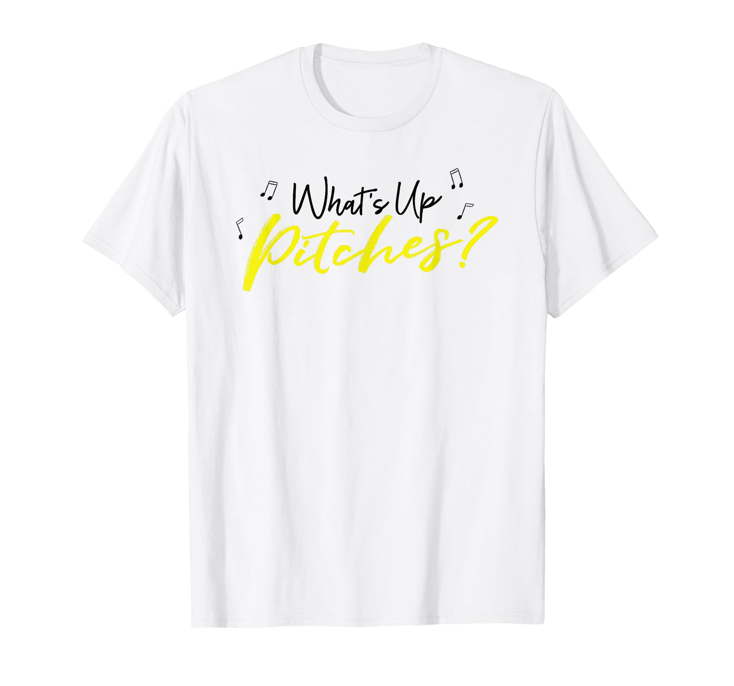 Pitch Perfect "What's Up Pitches?" Black & Yellow T-shirt T-Shirt
