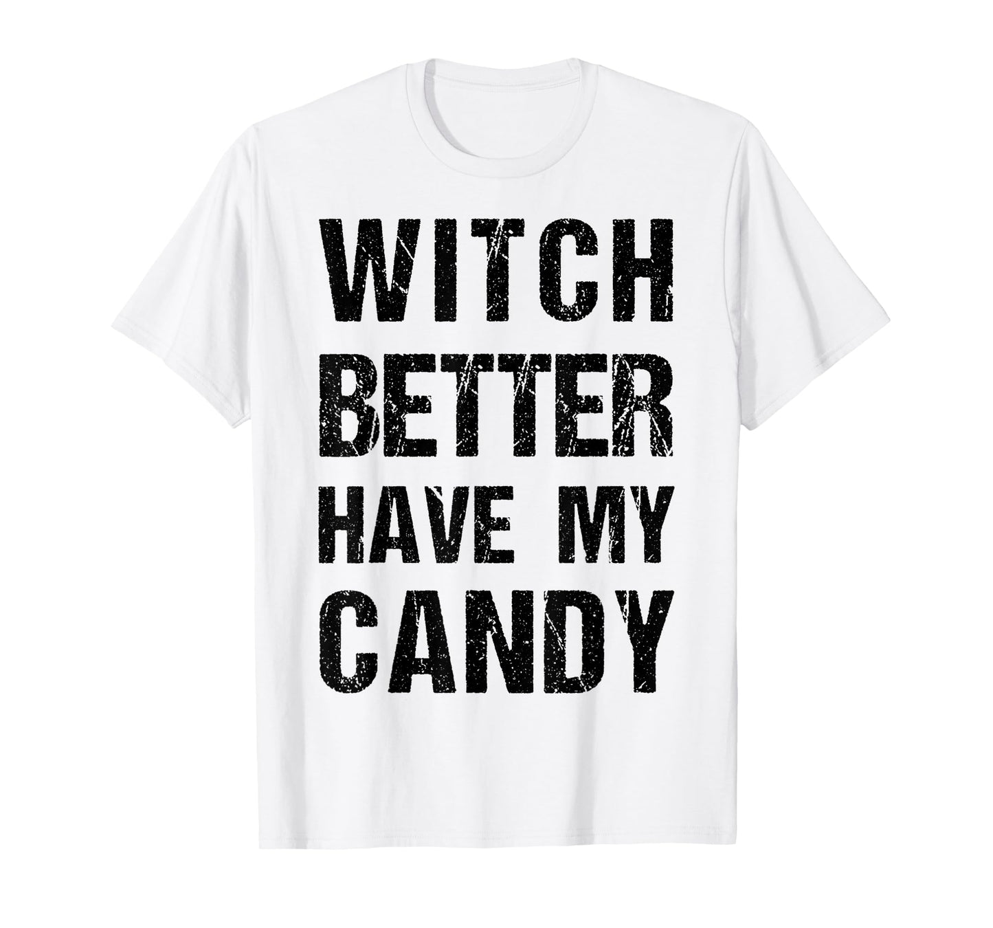 Witch Better Have My Candy