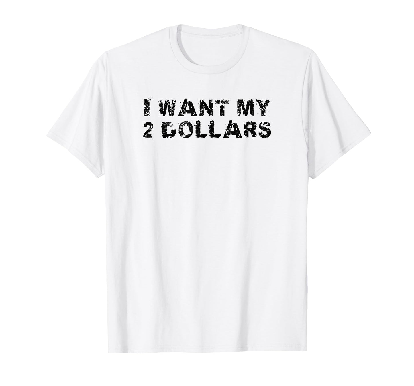 I Want My Two Dollars 2$ Movie Quote Retro 80s Vintage T-Shirt