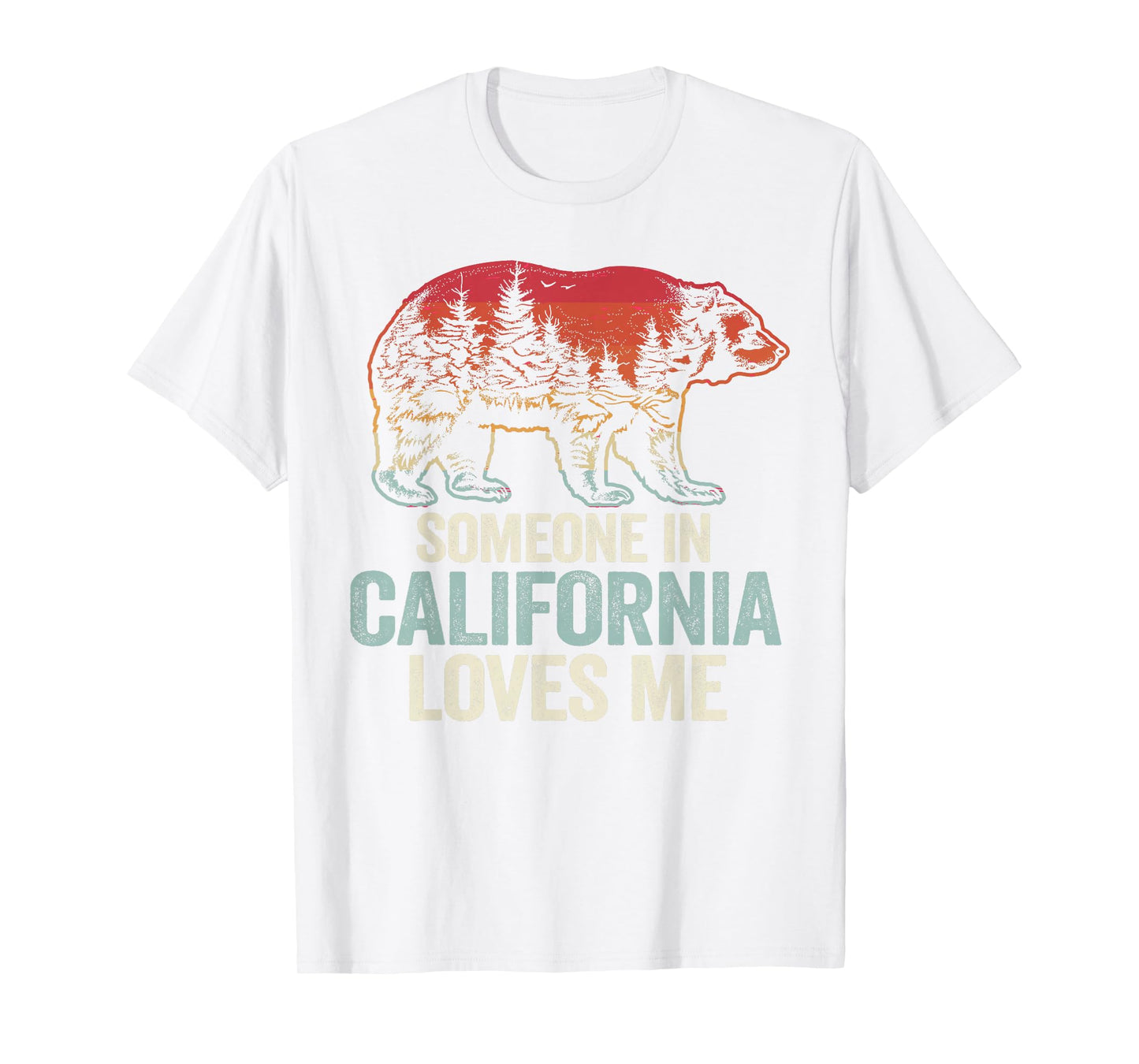 Someone In California Loves Me T-Shirt