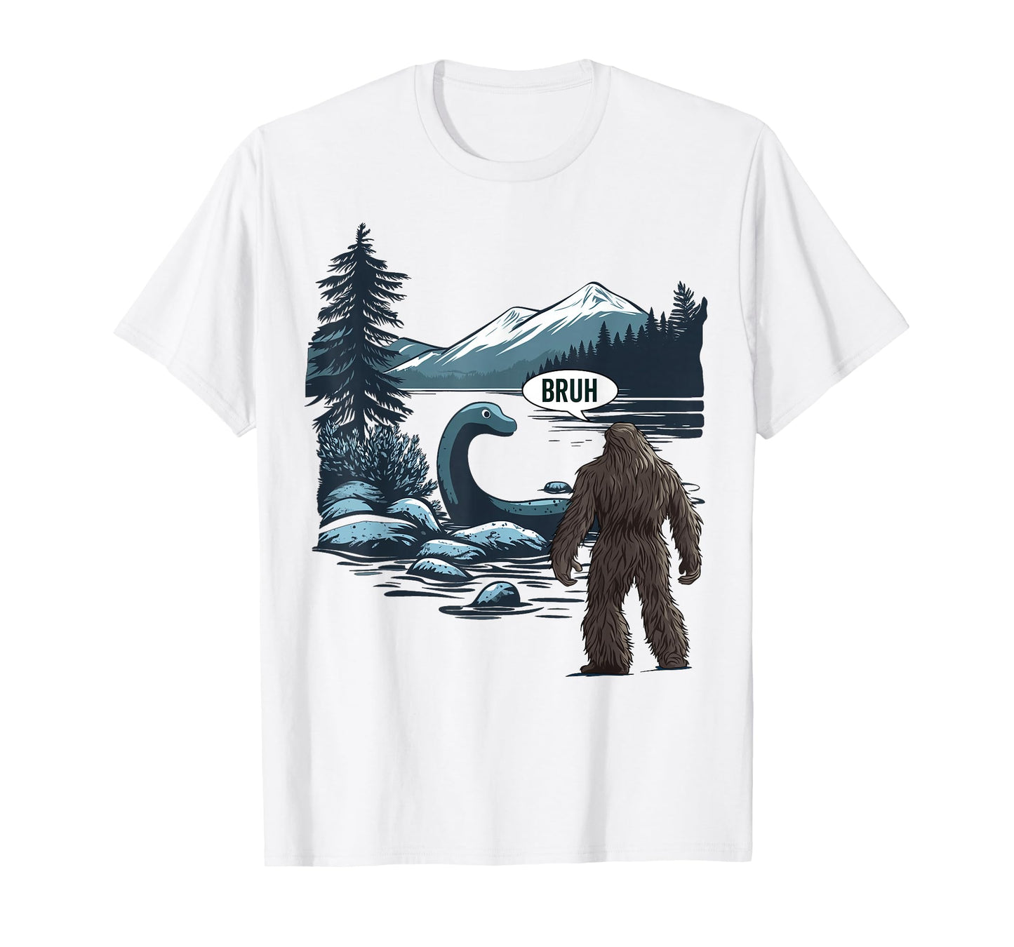 Big Foot Sasquatch Loch Ness Monster Bruh Funny Cryptid T-Shirt