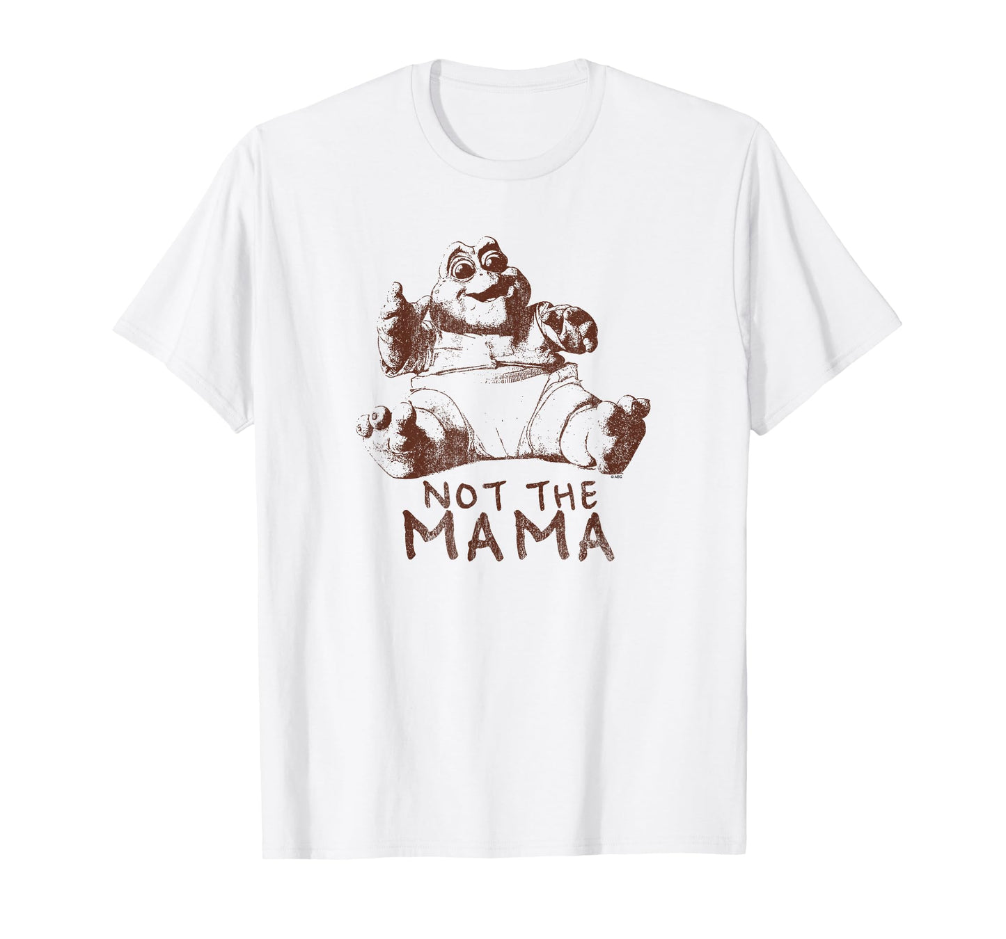 Dinosaurs Not The Mama 1 Color T-Shirt