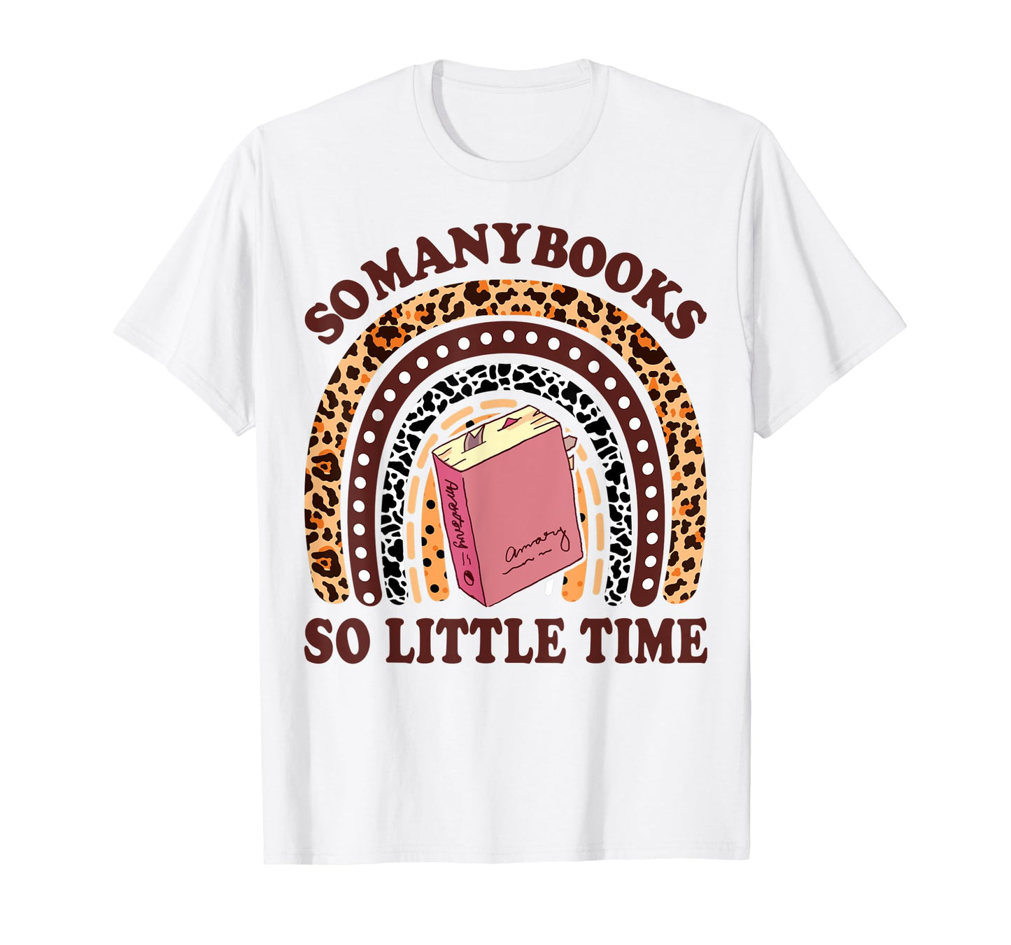 Reading-TShirt So Many Books Little Time Bookworm Teacher T-Shirt