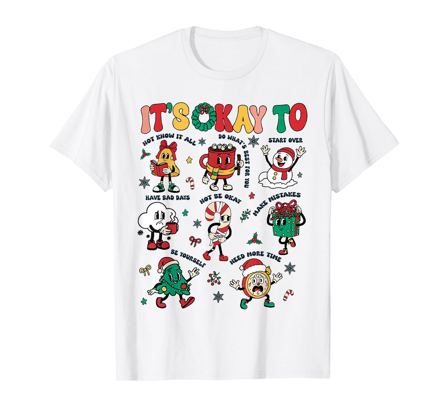 Christmas Mental Health Awareness Men Women It's Okay to T-Shirt
