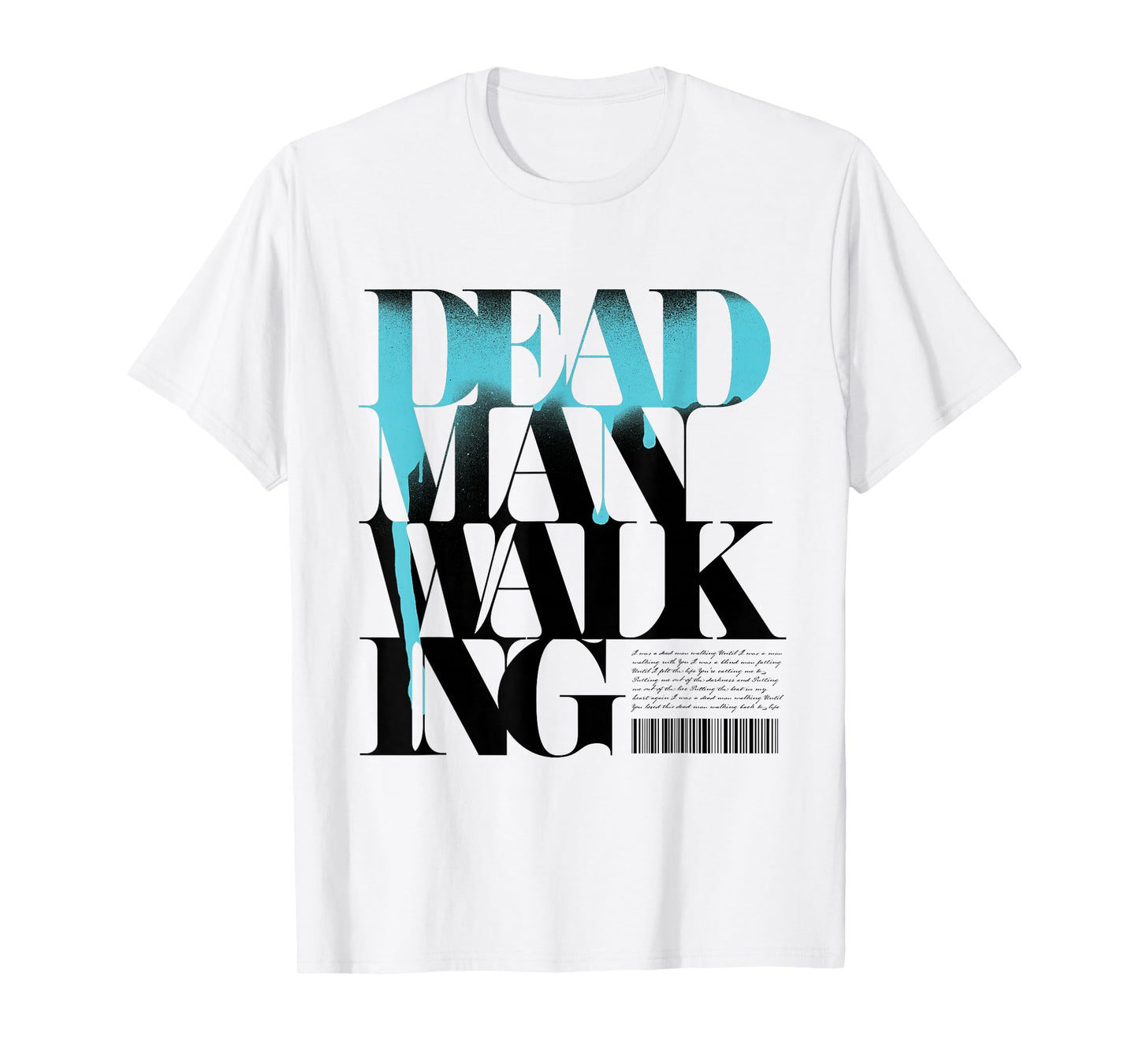 Dead Man Walking - Paint T-Shirt