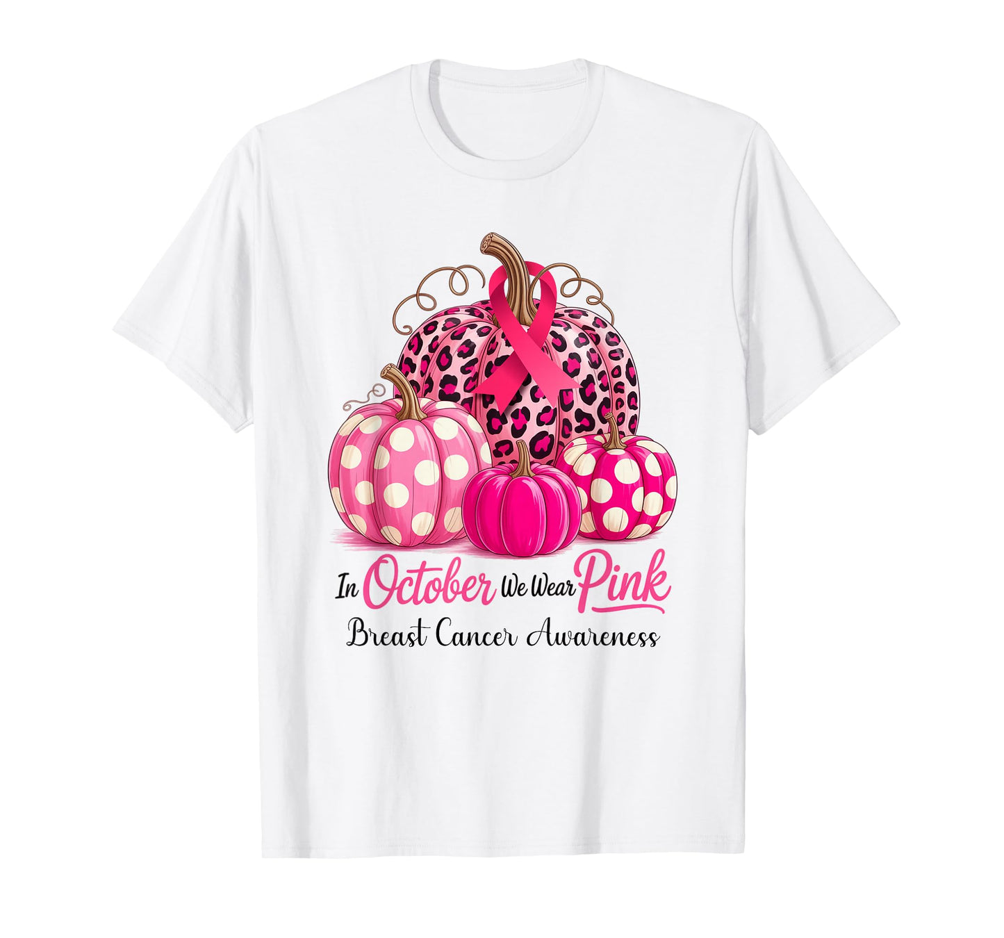 in October We Wear Pink Breast Cancer Pumpkin Fall for Women T-Shirt