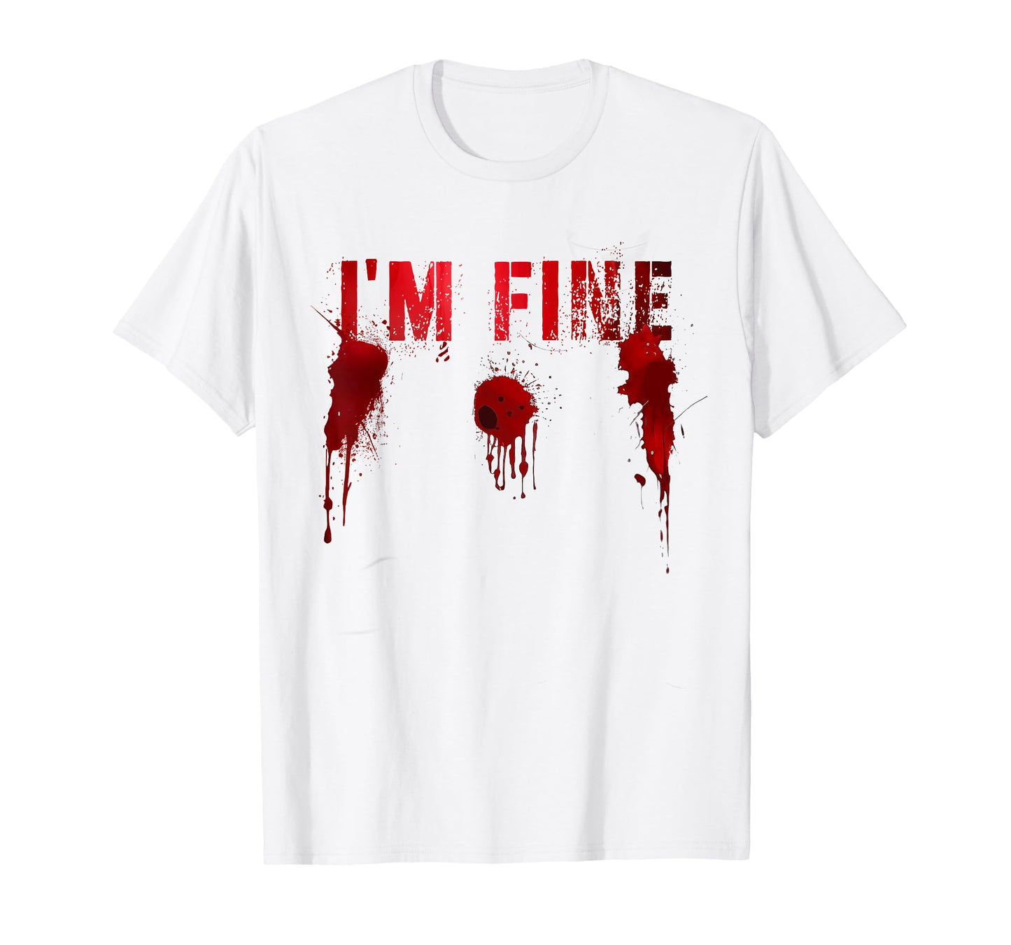 Funny I'M FINE Movie Flick Survivor Bloody Shots Scary Gun T-Shirt