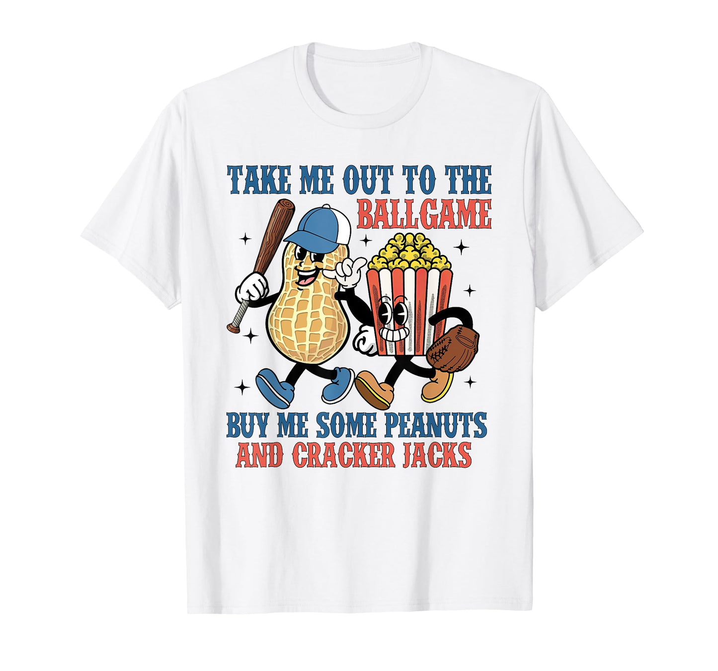 Buy Me Some Peanuts And Cracker Jacks, Funny Baseball Mom T-Shirt
