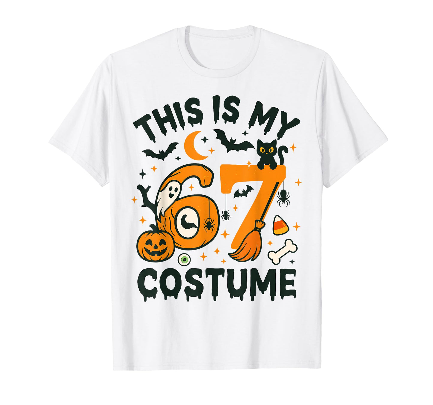 This is My Halloween 67 Costume Meme Saying 6 7 Number 6 7 T-Shirt