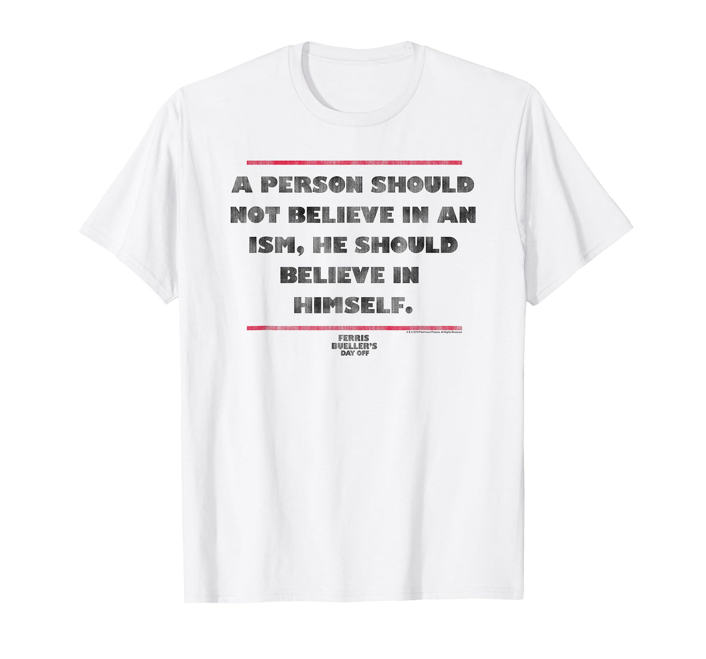 Ferris Bueller's Day Off Believe in Himself Quote Movie T-Shirt