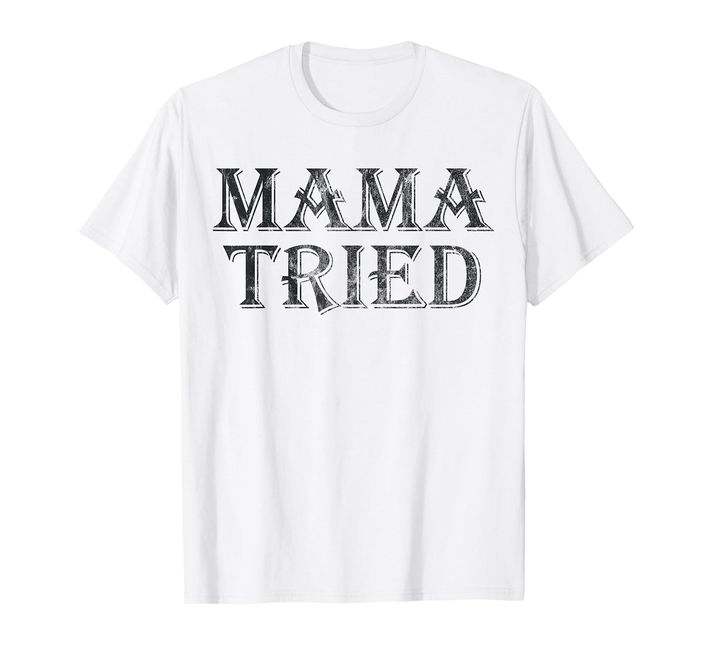 Mama Tried Country Music Redneck Mens Womens Vintage T-Shirt