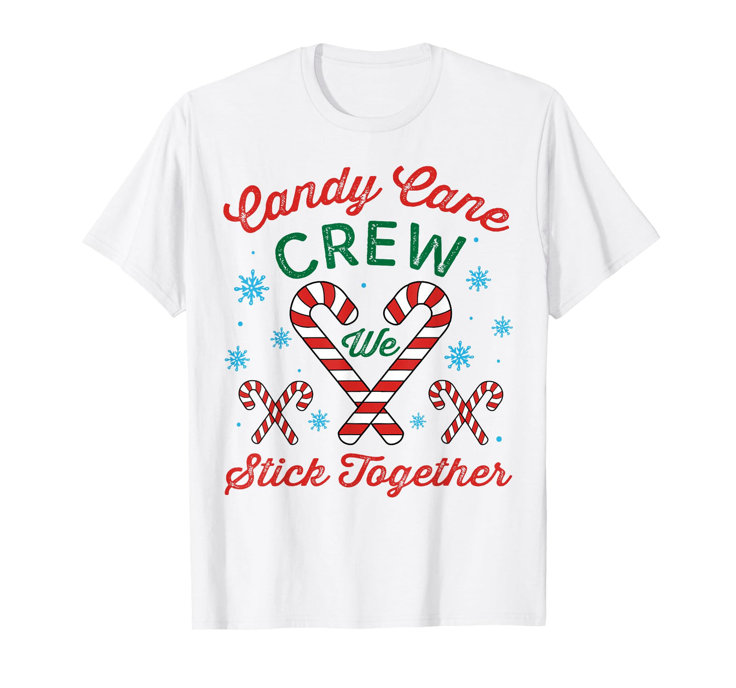 Candy Cane Crew We Stick Together Christmas Costume Xmas T-Shirt