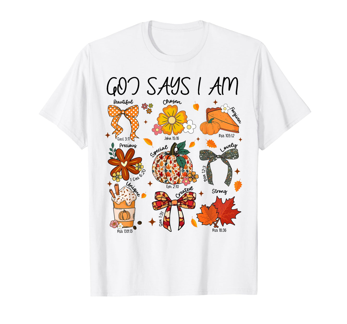 God Says I Am Fall Vibes Autumn Christian Women Men Kids T-Shirt
