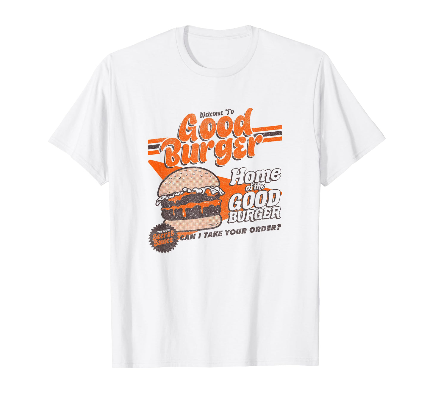 All That Distressed Welcome To Good Burger Home Of The Good T-Shirt