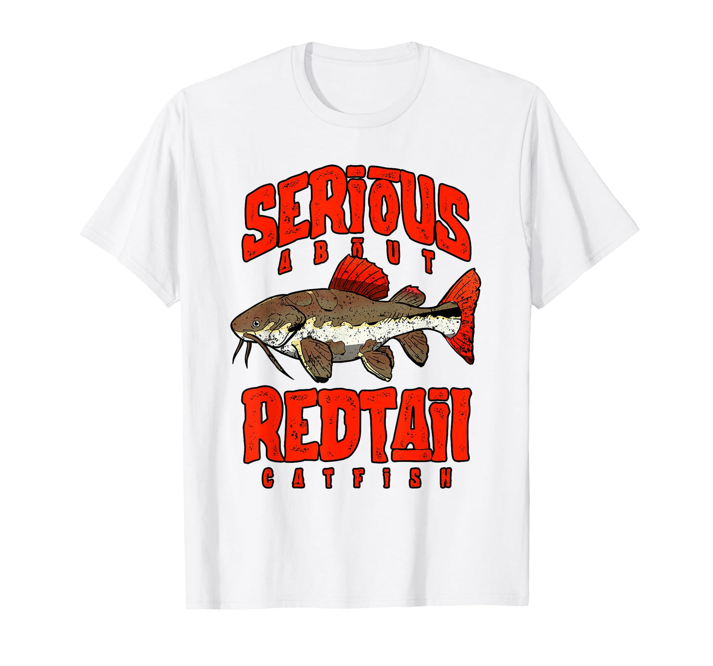 Serious About Redtail Catfish Aquarium Fish Keeper T-Shirt