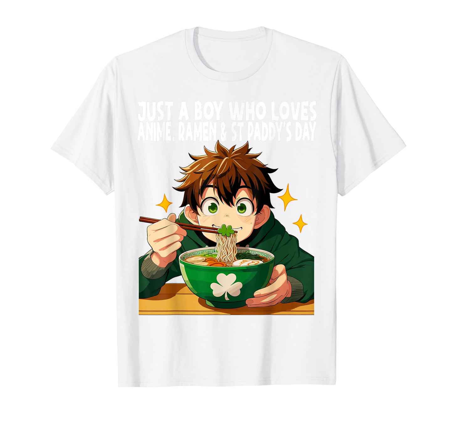 Just A Boy Who Loves Anime Ramen And St Paddy's Day T-Shirt