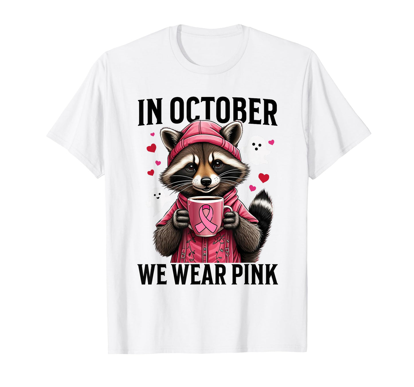 In October We Wear Pink Cute Raccoon Ghost Coffee Drink Pink T-Shirt