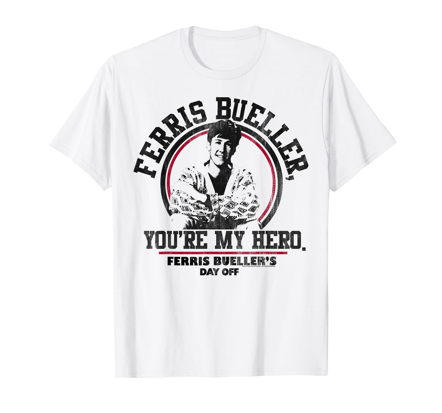 Ferris Bueller's Day Off You're My Hero T-Shirt