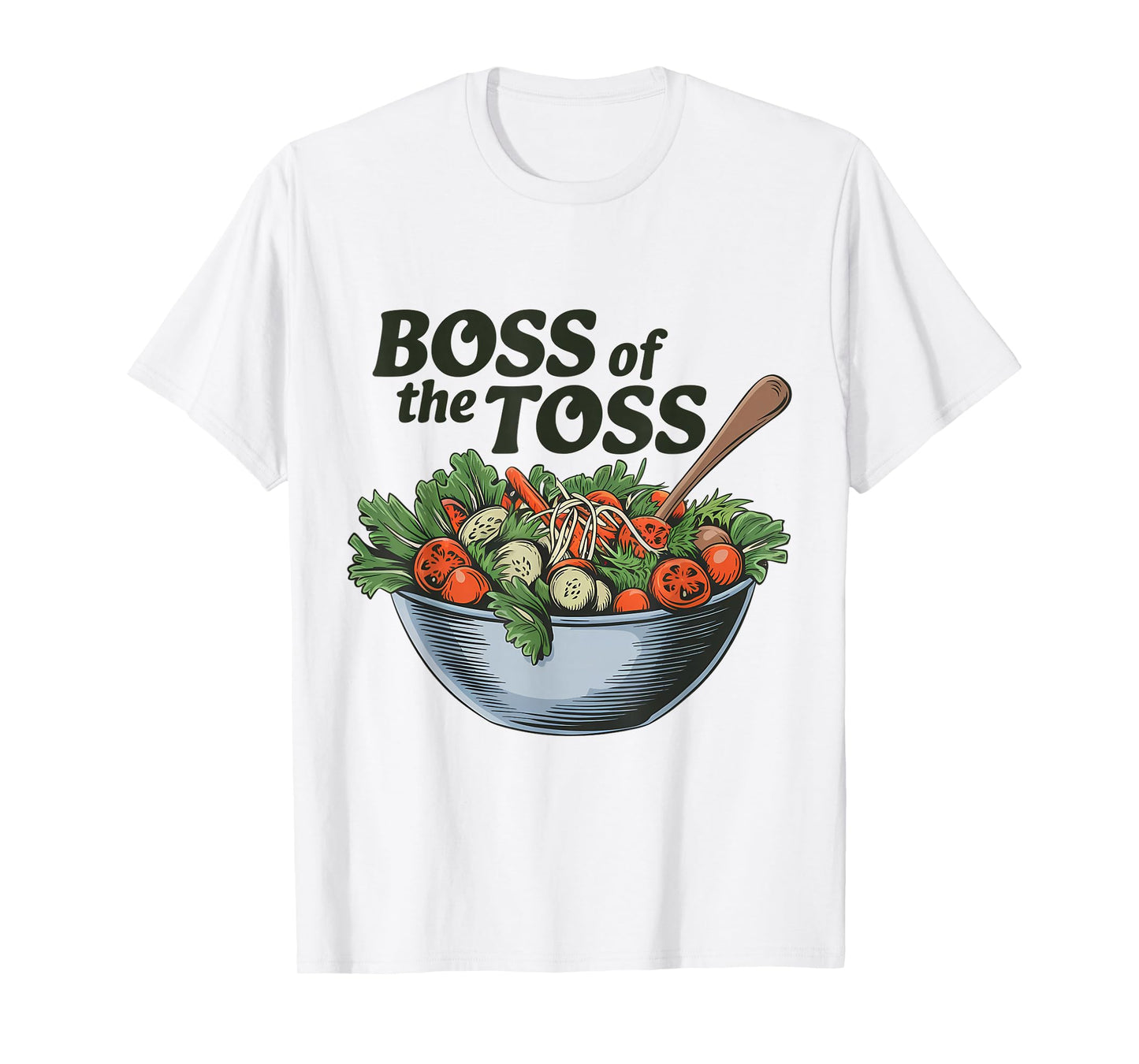 Tossed Salad Lover Healthy Food Vegetables Toss Tosser T-Shirt