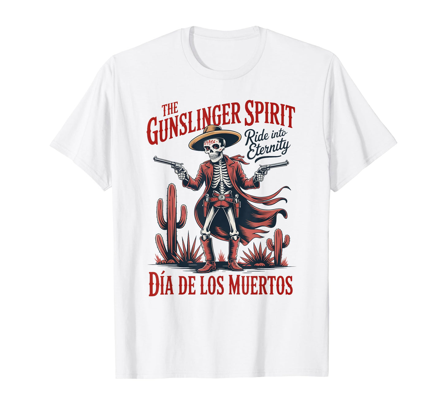 Cowboy Skeleton Día de Los Muertos - American Gunslinger T-Shirt