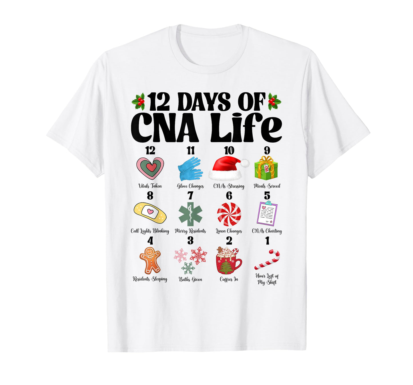 12 Days of CNA Life Nurse Merry Christmas Pajamas Xmas Women T-Shirt