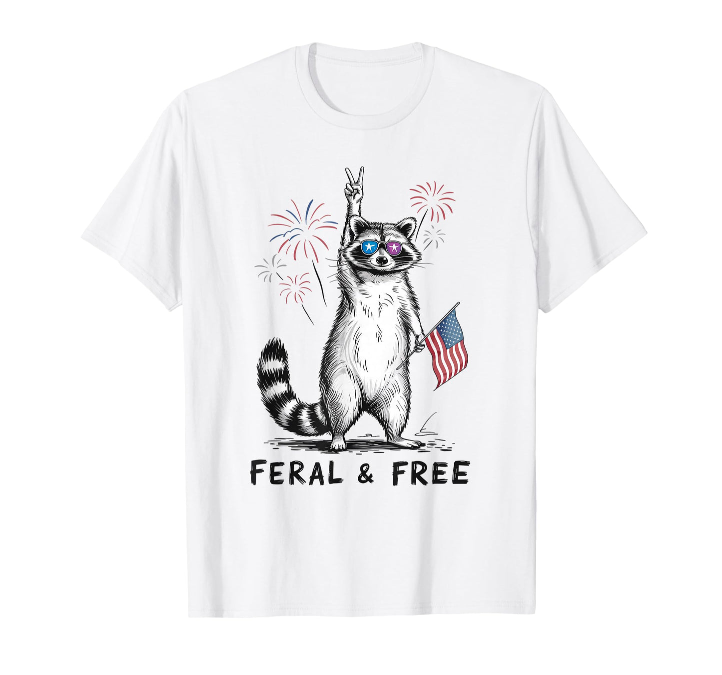 Feral and Free Raccoon 4th of July USA American Pride T-Shirt
