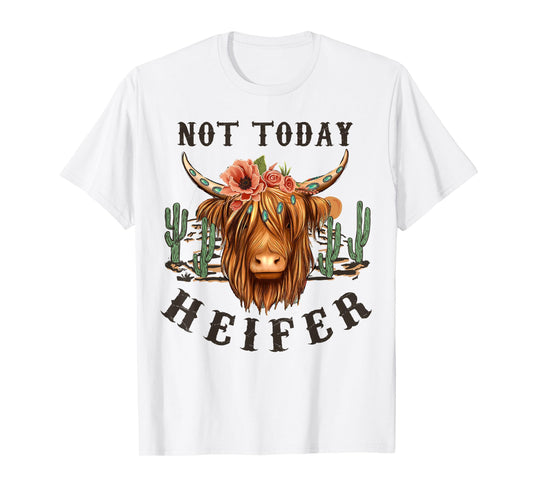 Not Today Heifer, Western Country Highland Cow,Desert Cactus T-Shirt