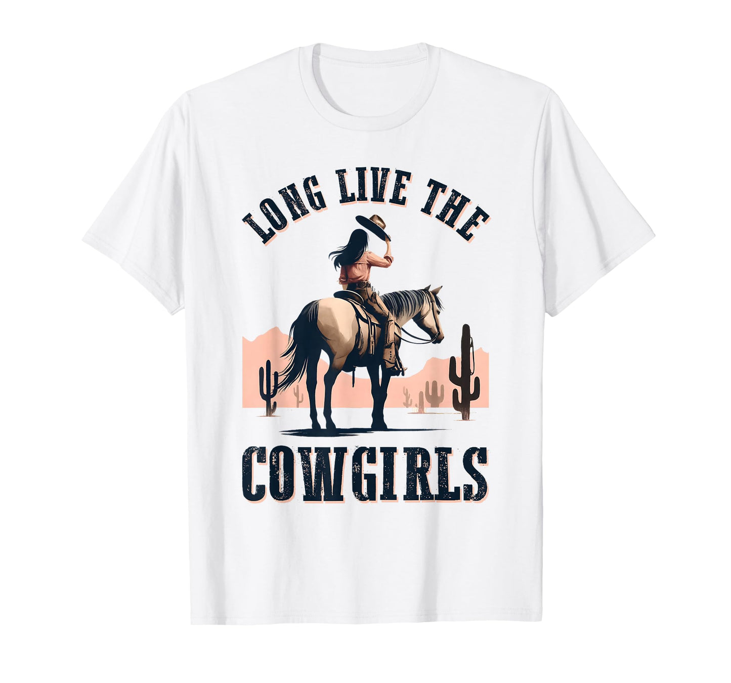 Long Live The Cowgirls Horse Riding Western Southern Women T-Shirt