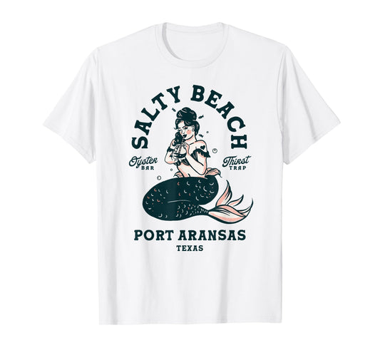 Salty Beach Port Aransas Texas Mermaid Shirt Dive Bar Oyster T-Shirt
