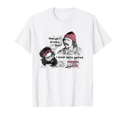 Cheech and Chong's Up in Smoke I Think We're Parked T-Shirt