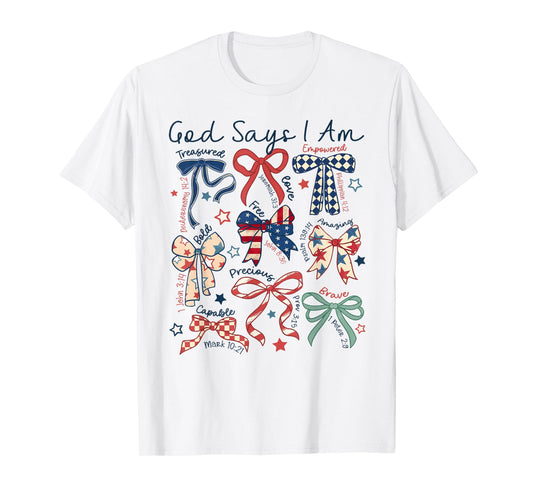 God Says I Am 4th Of July Christian Jesus Independence Day T-Shirt