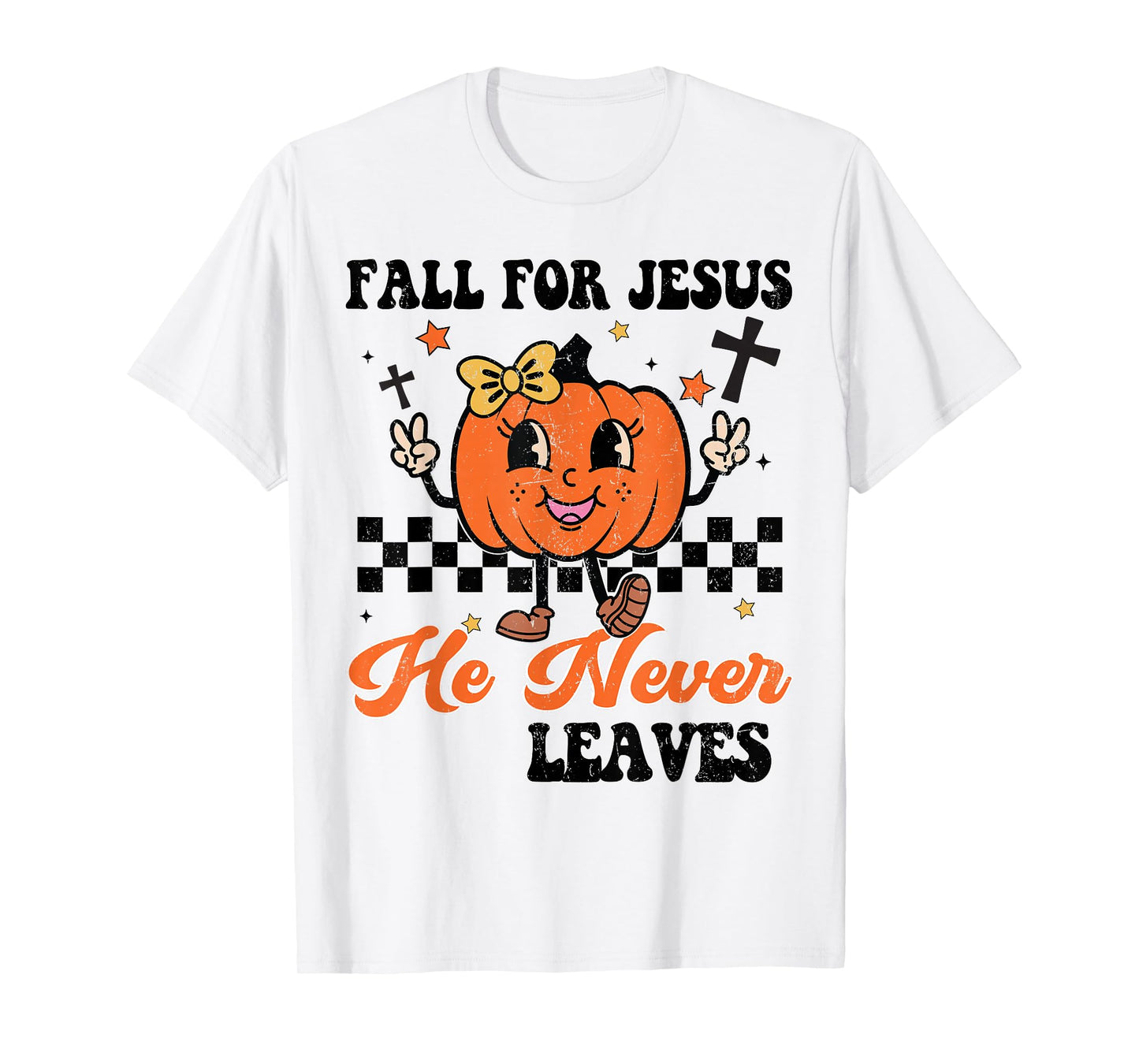 Girl Fall Jesus Never Leaves Thanksgiving Christian Outfit T-Shirt