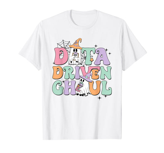 Data Driven Ghoul Ghosts Halloween ABA Behavior Therapy T-Shirt