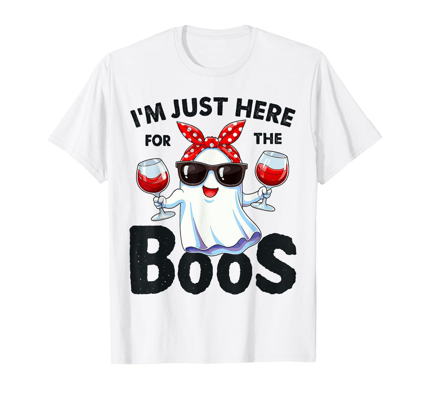 Funny Halloween Ghost I'm Just Here For The Boos vintage T-Shirt