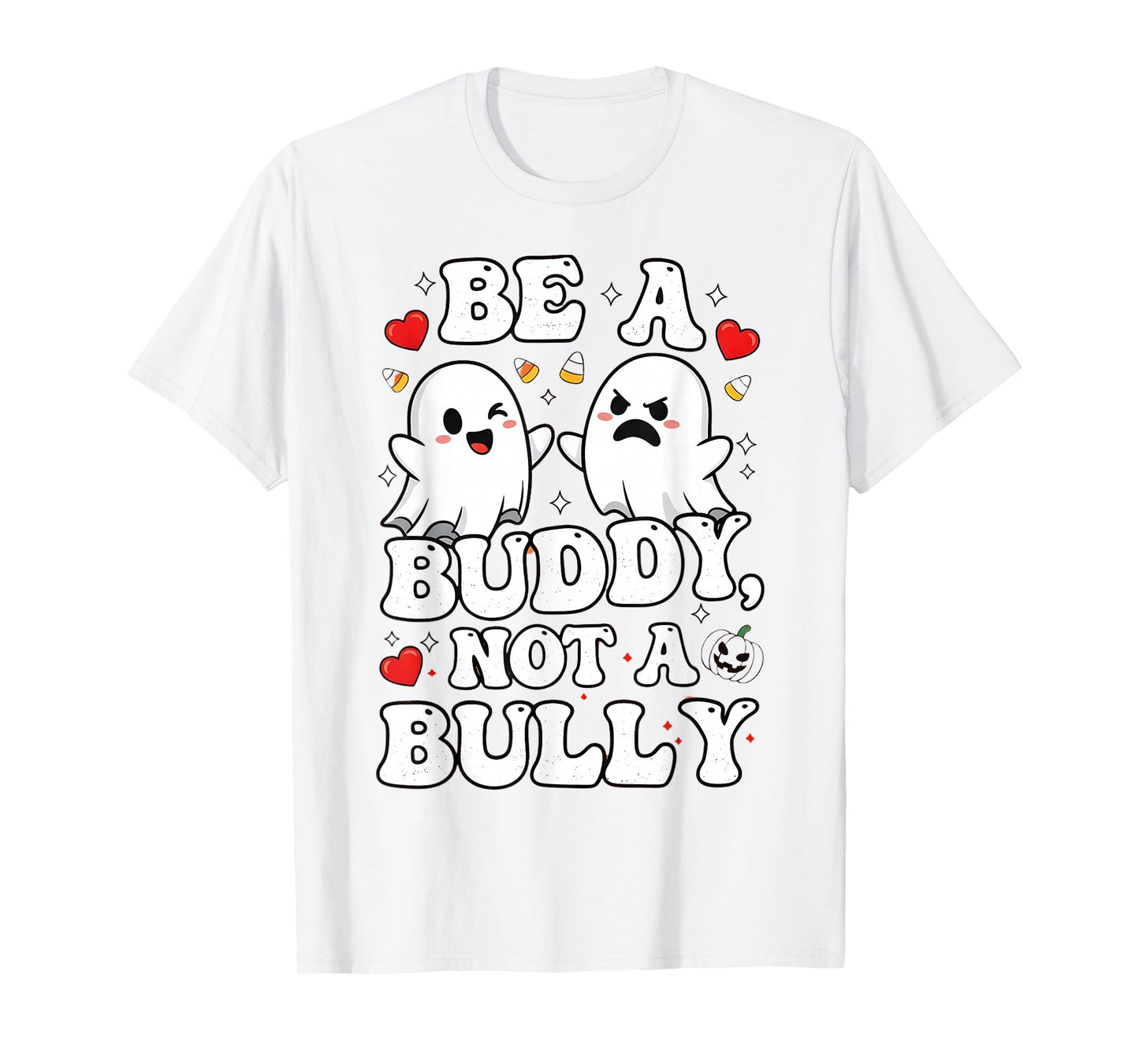 Unity Day Be A Buddy Not A Bully Ghosts Anti Bullying Orange T-Shirt