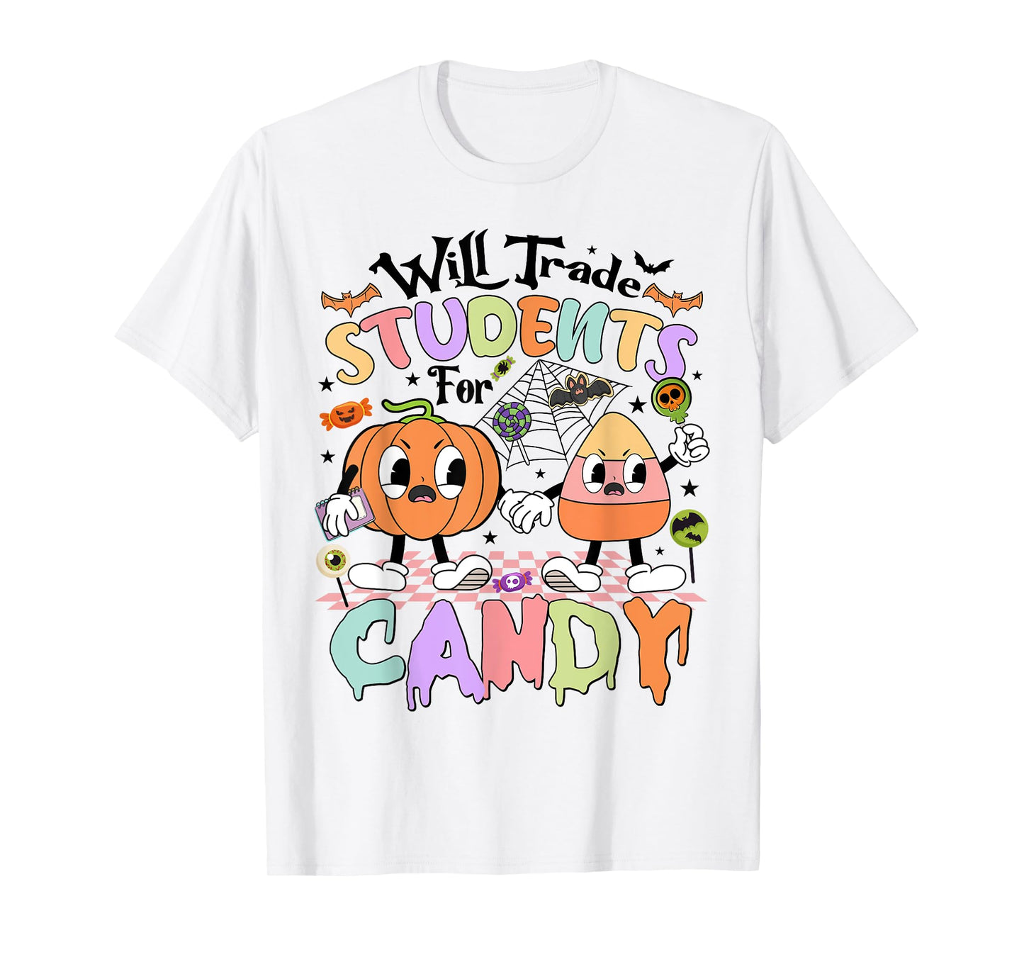 Funny Candy Halloween Teacher Will Trade Students For Candy T-Shirt
