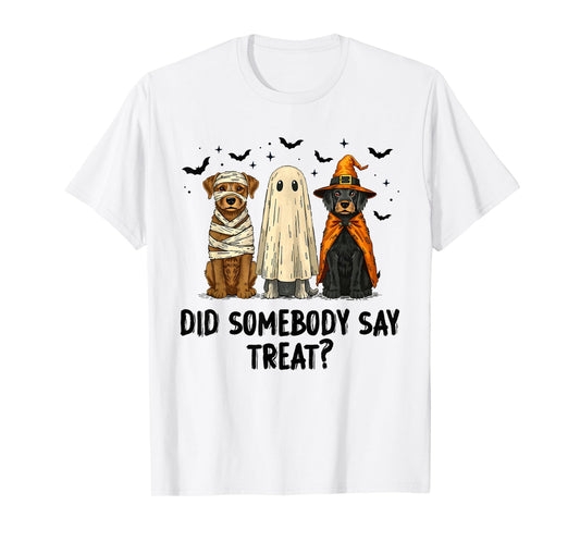 Cute Funny Did Somebody Say Treat Dogs Ghosts Boo Halloween T-Shirt